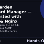 Vaultwarden Self Hosted HTTPS: Secure Docker Setup with Nginx, TLS, and Admin Token