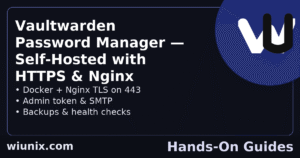 Read more about the article Vaultwarden Self Hosted HTTPS: Secure Docker Setup with Nginx, TLS, and Admin Token